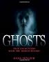 Ghosts: True Encounters with the World Beyond
