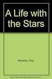 A life with the stars