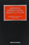 Archbold international criminal courts : practice, procedure and evidence