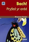 Bach! : pryfed yr ardd