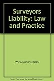 Surveyors' liability : law and practice