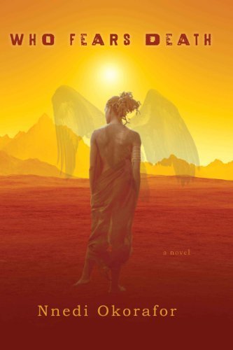 Who Fears Death by Okorafor, Nnedi (2014) Mass Market Paperback