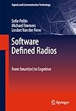 Software defined radios : from smart(er) to cognitive
