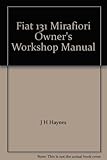 Fiat 131 owners workshop manual