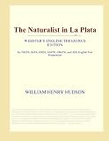 The Naturalist in La Plata (Webster`s English Thesaurus Edition)