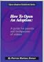 How to Open an Adoption: A guide for parents and birthparents of minors