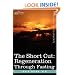 THE SHORT CUT: Regeneration Through Fasting