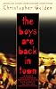 The Boys Are Back in Town