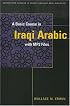 A BASIC COURSE IN IRAQI ARABIC with MP3 Audio Files (Georgetown Classics in Arabic Language and Linguistics)