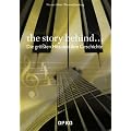 The Story behind...: Die gr��ten Hits und ihre Geschichte
