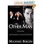 The Other Man : John F. Kennedy Jr., Carolyn Bessette, and Me