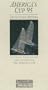 America's Cup '95: The Official Record, the Louis Vuitton Cup, the Citizen Cup, the America's Cup
