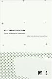 Evaluating Creative Practice: Young People Making and Learning