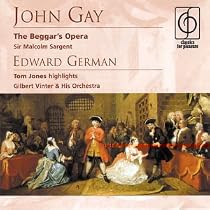 John Gay: The Beggar's Opera; Edward German: Tom Jones (Highlights)