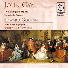 John Gay: The Beggar's Opera; Edward German: Tom Jones (Highlights)