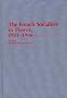 The French Socialists in Power, 1981-1986