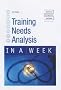 Training Needs Analysis in a Week