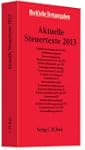 Aktuelle Steuertexte 2013: Textausgab...