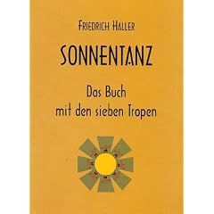 Sonnentanz: Das Buch mit den sieben Tropen - Gedichte