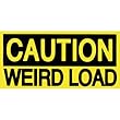 Caution Weird Load Decal - Sticker