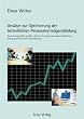 Ans�tze zur Optimierung der betrieblichen Personalverm�gensbildung. Optimierungskalk�le auf Basis der Ermittlung des personalwirtschaftlichen Erfolgs gesamtheitlicher Weiterbildung