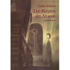 Das B�ndnis der Atranox: Kriminalroman