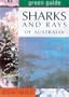 Green Guide Sharks & Rays of Australia