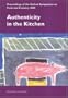 Authenticity in the Kitchen: Proceedings of the Oxford Symposium on Food & Cookery 2005