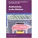 Authenticity in the Kitchen: Proceedings of the Oxford Symposium on Food & Cookery 2005