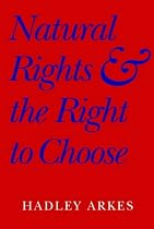 Natural Rights and the Right to Choose
