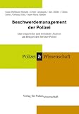 Produkt-Bild: Beschwerdemanagement der Polizei: Eine empirische und rechtliche Analyse am Beispiel der Berliner Polizei