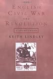 Buy : The English Civil War and Revolution: A Sourcebook