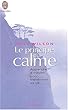 Le principe du calme
