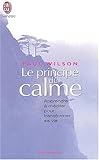 Le principe du calme