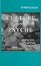 Culture and Psyche: Psychoanalysis and India