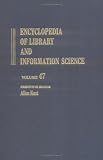 Review CRC Press  / Encyclopaedia of Library and Information Science: v. 47 (Encyclopedia of Library and Information Science)