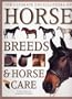The Ultimate Encyclopedia of Horse Breeds & Horse Care