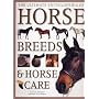 The Ultimate Encyclopedia of Horse Breeds & Horse Care
