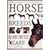The Ultimate Encyclopedia of Horse Breeds & Horse Care
