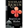Requiem am Rialto: Commissario Trons f�nfter Fall von Nicolas Remin