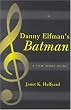 Danny Elfman's Batman: A Film Score Guide