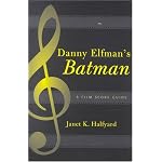 Danny Elfman's Batman : A Film Score Guide book cover