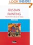 Russian Painting: From the Xviiith to the Xxth Century (Schools & Movements)
