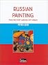 Russian Painting (Schools & Movements)
