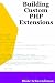 Building Custom PHP Extensions