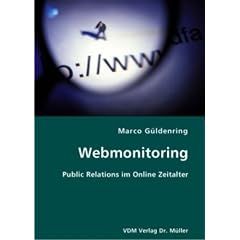 Webmonitoring: Public Relations im Online Zeitalter