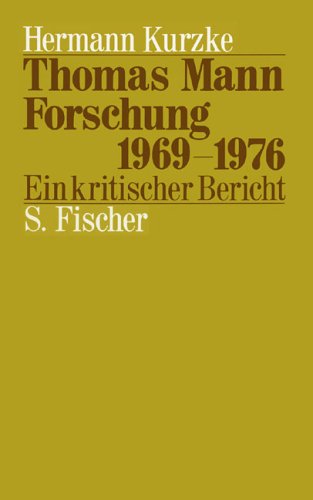 Fischer (S.), Frankfurt Thomas Mann-Forschung 1969 - 1976: Ein kritischer Bericht