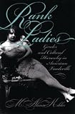 Rank Ladies: Gender and Cultural Hierarchy in American Vaudeville (Gender and American Culture)