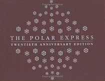 The Polar Express Twentieth Anniversary Edition
