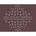 The Polar Express Twentieth Anniversary Edition